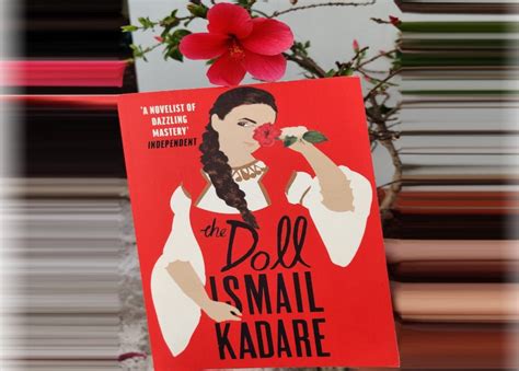 ‘the Doll By Ismail Kadare Book Review Abstract Af