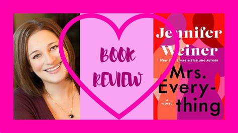 Book Review Jennifer Weiner Mrs Everything Youtube