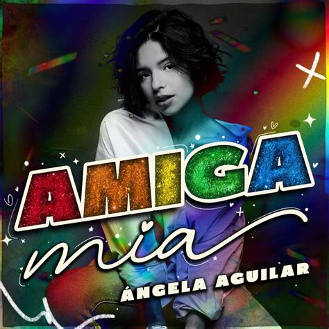 Ngela Aguilar Amiga M A Lyrics Genius Lyrics