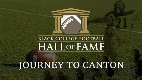 Black College Football Hall Of Fame Journey To Canton
