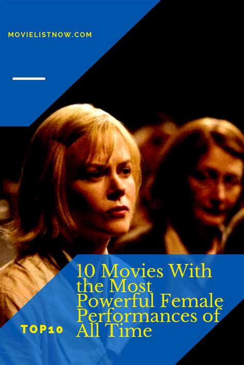 10 Movies With The Most Powerful Female Performances Of All Time