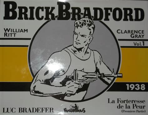 Les Cahiers Du Comic Strip Critique 82 Brick Bradford Volume 1