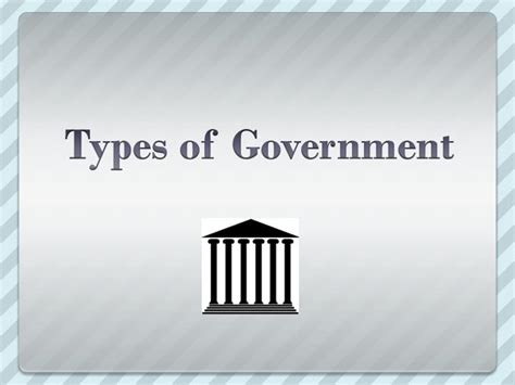 Ppt Types Of Government Powerpoint Presentation Free Download Id