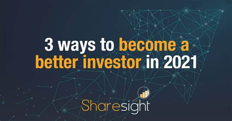 3 Ways To Become A Better Investor In 2021 Sharesight Blog