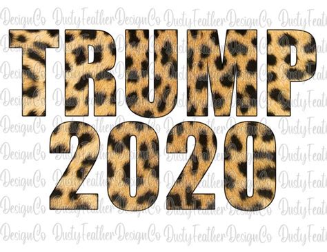Trump 2020 Leopard Design Digital Download For Sublimation Etsy