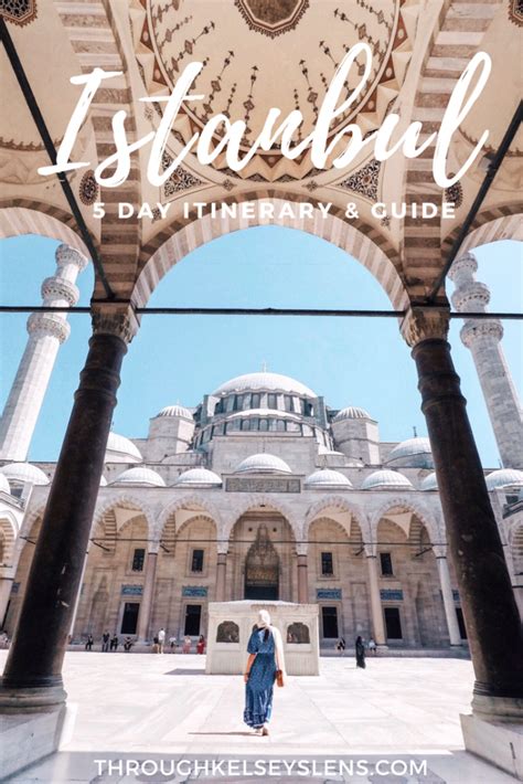 Istanbul Turkey 5 Day Itinerary And Travel Guide Through Kelseys Lens