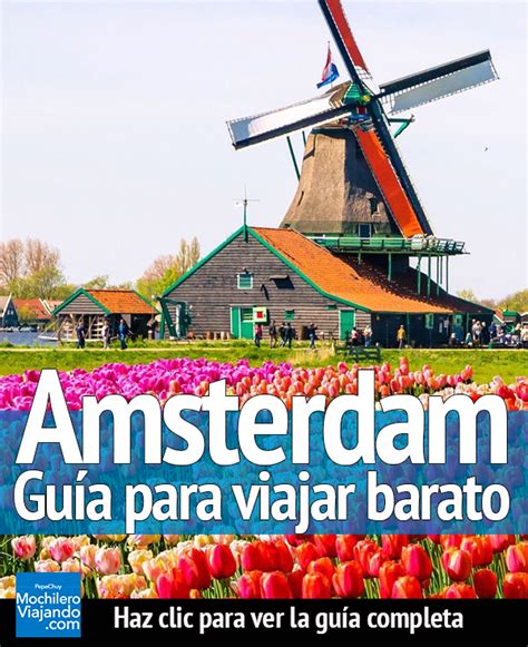 Guía Viajar Barato A Amsterdam Viaje A Amsterdam Amsterdam Viaje