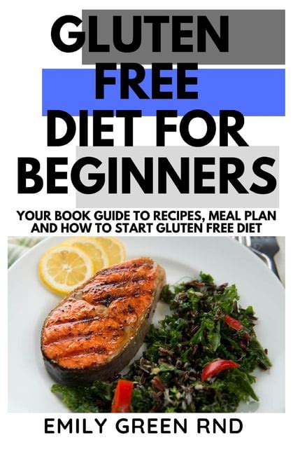 Gluten Free Diet For Beginners Your Book Guide To Recipes Meal Plan
