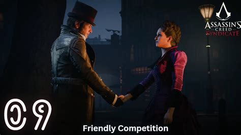 09 Assassin S Creed Syndicate Friendly Competition No Commentary