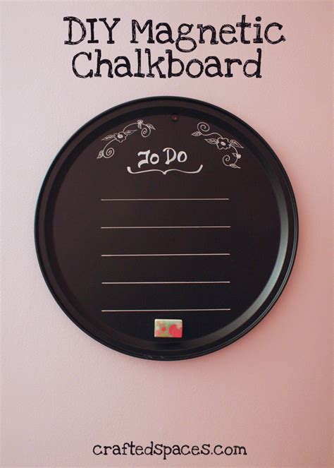 Crafted Spaces Diy Magnetic Chalkboard