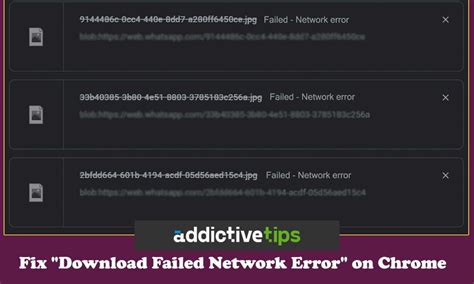 How To Fix Download Failed Network Error On Chrome AddictiveTips