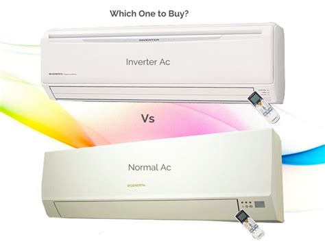 It means that when we. Inverter Ac Vs Normal Ac: Which One to Buy?