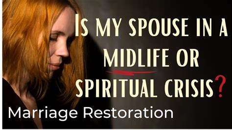 Is My Spouse In A Mid Life Or Spiritual Crisis Divorce Separation