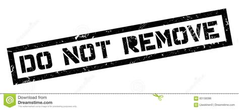 Do Not Remove Rubber Stamp Stock Illustration Illustration Of