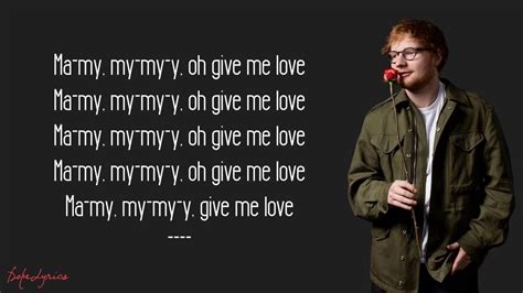 Ed Sheeran Give Me Love Tekst - Ed Sheeran - Give Me Love (Lyrics) - YouTube