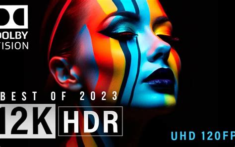 dolby vision best of 2023 12k hdr 120fps dolby vision 生活视频 搜狐视频