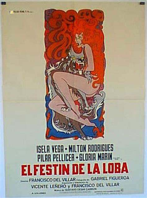 FESTIN DE LA LOBA EL 1972Dir FRANCISCO DEL VILLARCast ISELA