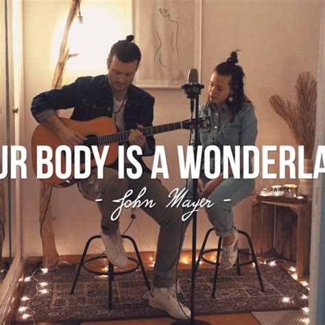 Stream Your Body Is A Wonderland John Mayer Cover By June Duo