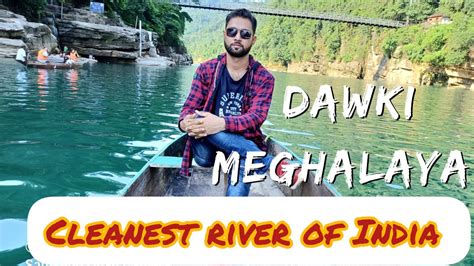 Umngot River Dawki Cleanest River In India Elephant Falls Root