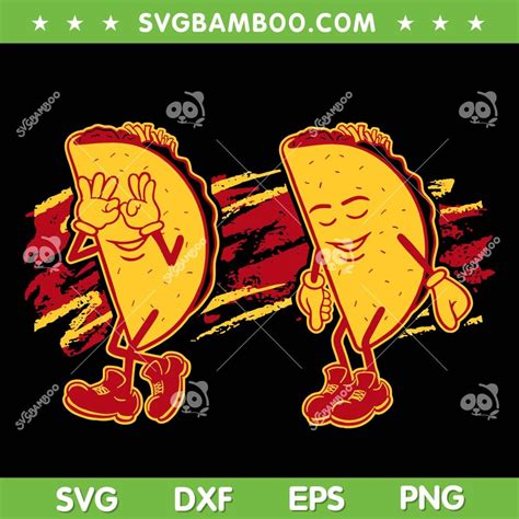 Taco Griddy Cinco De Mayo Svg Png Funny Tacos Dancing Svg Mexico Food