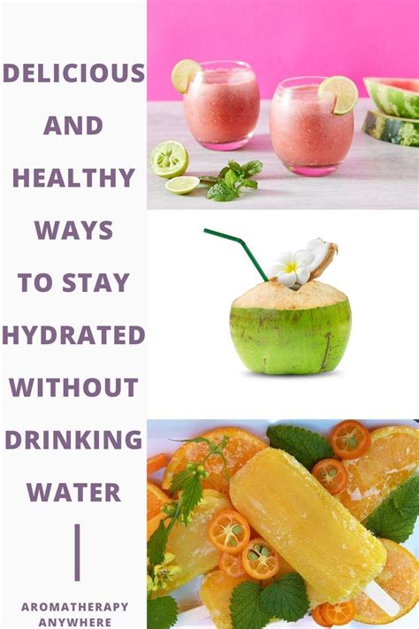 How To Stay Hydrated Without Drinking Water 11 Delicious Tips