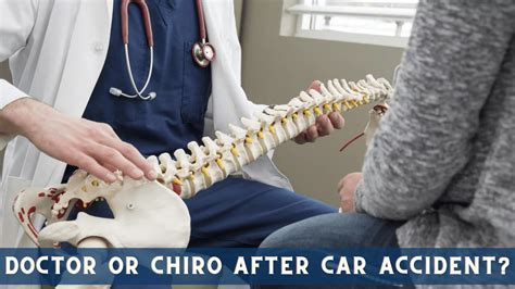 Auto Accident Should You Visit A Chiropractor Or Md