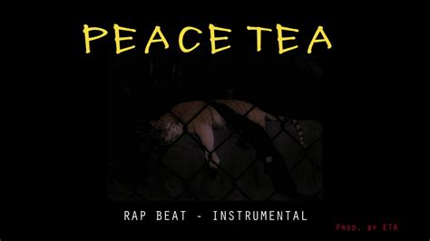 Peace Tea Trippy Rap Beat Hip Hop Instrumental Youtube