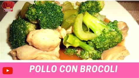 brocoli con pollo receta saludable complaciendo paladares youtube