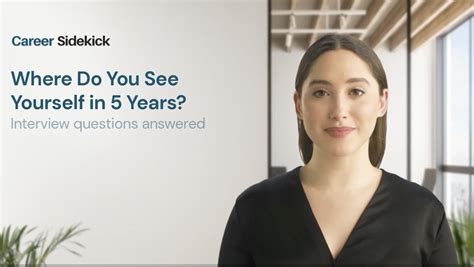 Where Do You See Yourself In 5 Years Sample Answers Career Sidekick