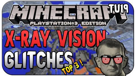 Minecraft Ps3ps4 Edition Top3 X Ray Vision Glitches Tutorial