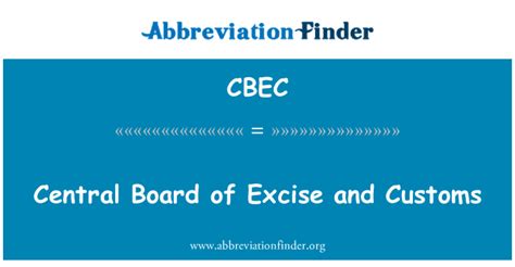 Cbec 定义 税务和海关的中央委员会 Central Board Of Excise And Customs
