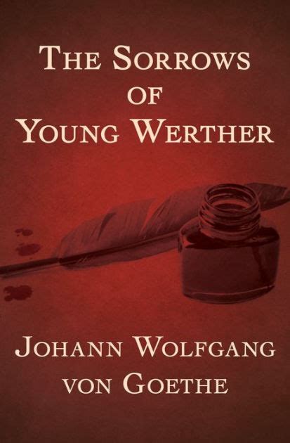 The Sorrows Of Young Werther By Johann Wolfgang Von Goethe Paperback