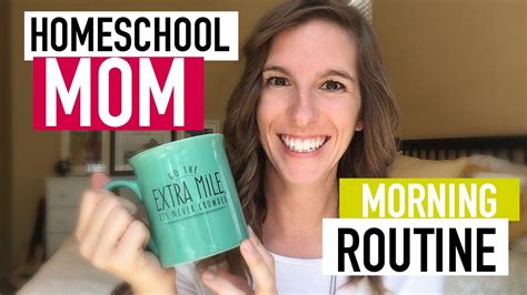 Homeschool Mom Morning Routine Youtube