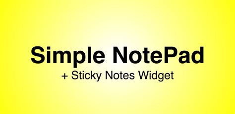 Simple Notepad Sticky Notes Latest Version For Android Download Apk