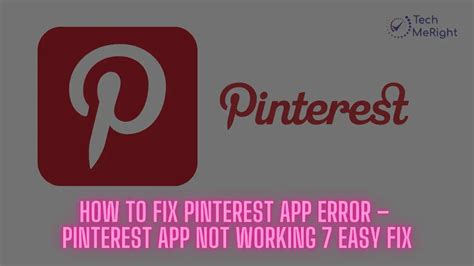 How To Fix Pinterest App Error Techmeright Blogs On Tech Trend