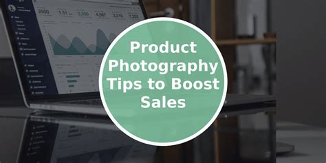 Product Photography Tips To Boost Sales Navthemes