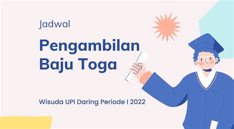 Jadwal Pengambilan Baju Toga Upi Periode I 2022 • Universitas Terbuka Aceh
