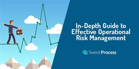 In Depth Guide To Effective Operational Risk Management