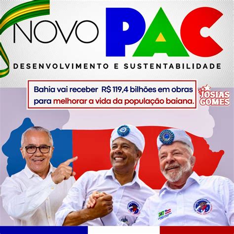 Novo PAC vai investir R 119 4 bilhões na Bahia Josias Gomes