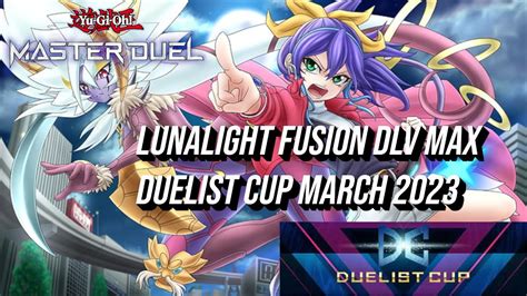 Yu Gi Oh Master Duel Lunalight Fusion Dlv Max March 2023 Youtube