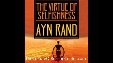 The Virtue Of Selfishness By Ayn Rand Youtube
