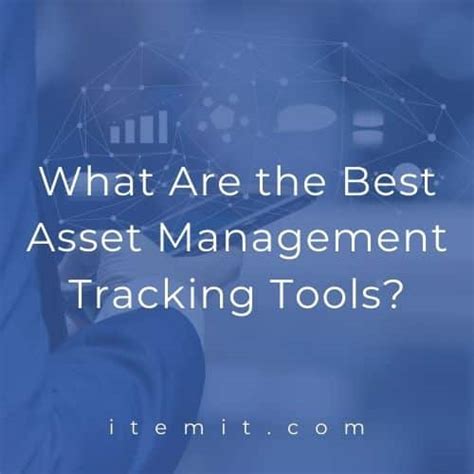 What Are The Best Asset Management Tracking Tools