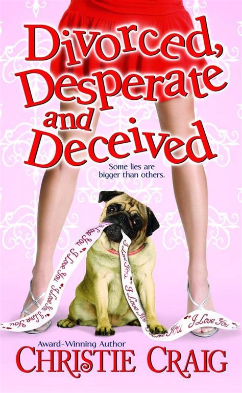 Divorced And Desperate Divorced Desperate And Deceived Ebook