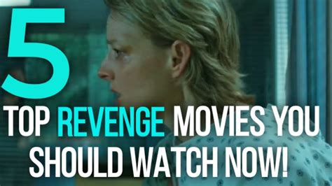 5 Top Revenge Movies You Should Watch Now Youtube