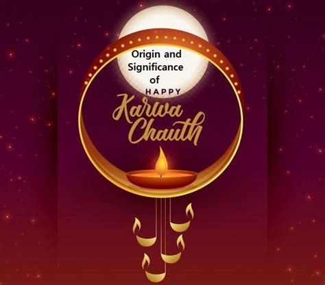 Origin And Significance Of Karwa Chauth