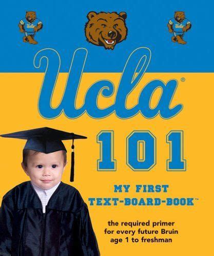 Ucla 101 My First Text My First Text Board Book By Brad Epstein