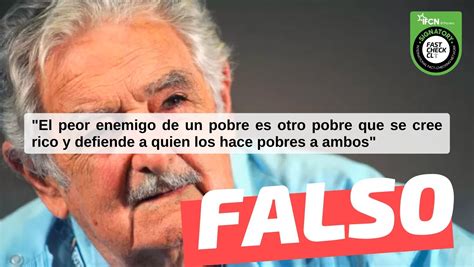José Pepe Mujica “el Peor Enemigo De Un Pobre Es Otro Pobre Que Se
