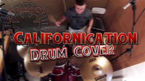 Red Hot Chili Peppers Californication Drum Cover Youtube