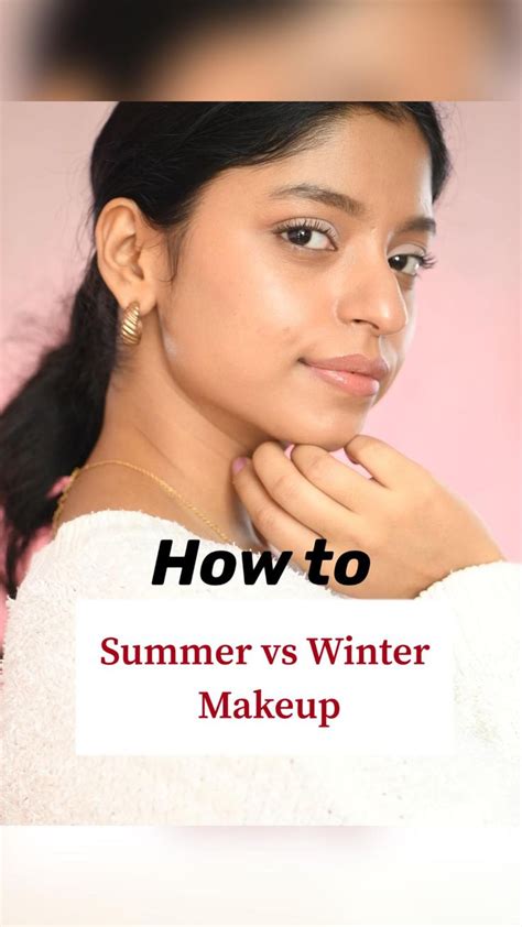 Summer Vs Winter Makeup Face Makeup Tips Beauty Makeup Tutorial
