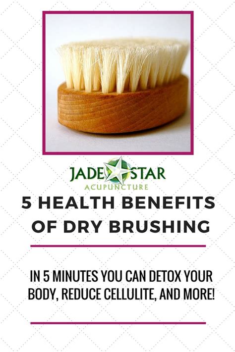 5 Health Benefits Of Dry Brushing Benefits Of Dry Brushing Dry